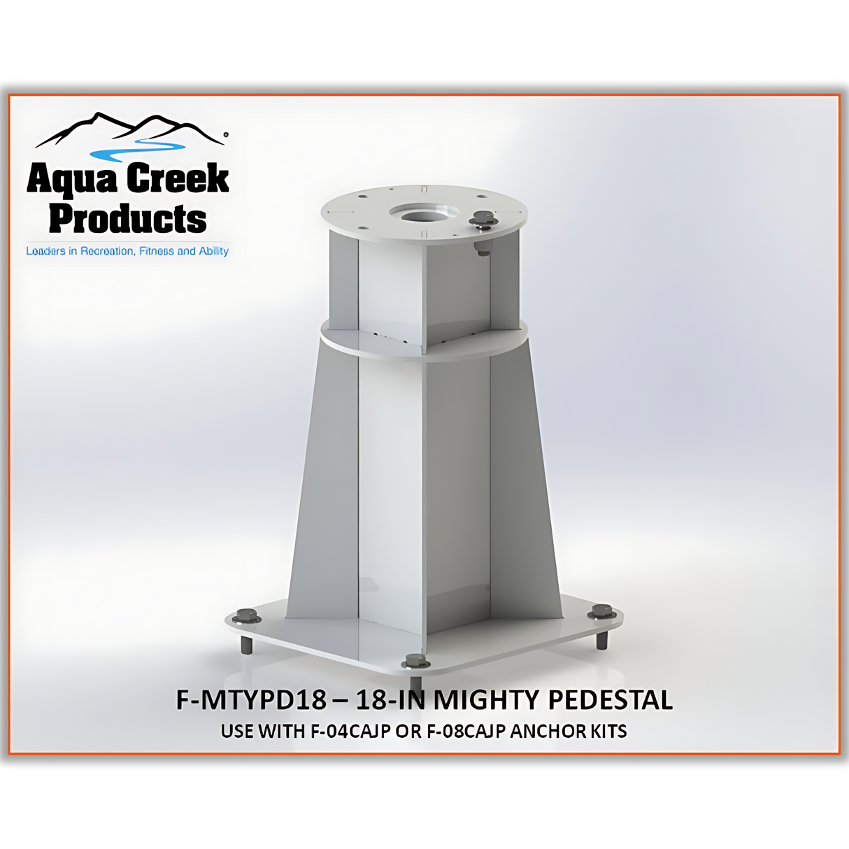 Aqua Creek - Pedestal - Mighty Lift - 18in High - Anchor Kit Not Included - F-MTYPD18